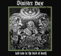 Sinister Haze : Laid Low in the Dust of Death